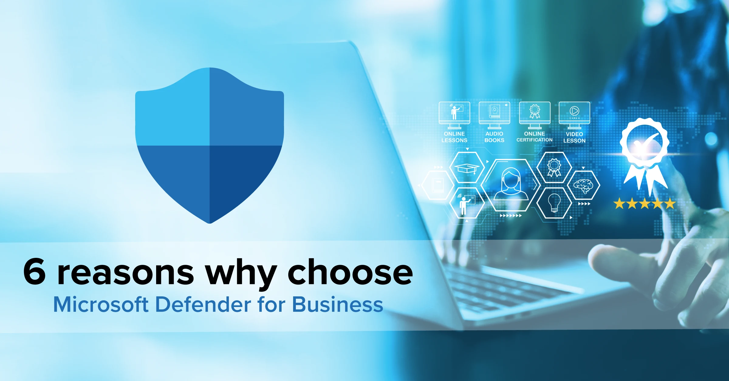 ITCloud | 6 reasons why choose Defender for Business